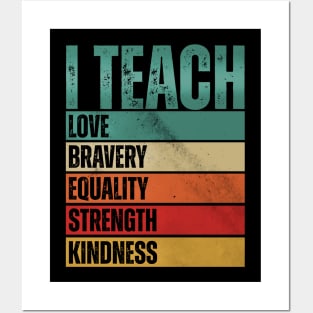 I Teach Love Bravery Posters and Art